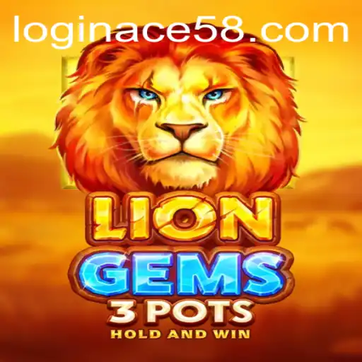 The Exciting World of LionGems3pots: An In-Depth Guide